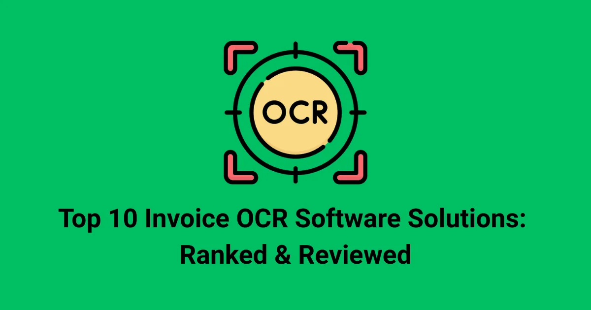Best Invoice OCR Software in 2026: How to Choose (8 Tools)